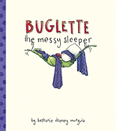 Buglette, the Messy Sleeper