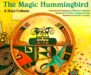 The Magic Hummingbird: A Hopi Folktale