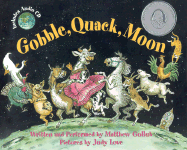 Gobble, Quack, Moon