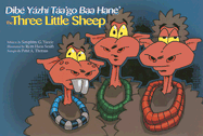 Dibe Yazhi Taa'go Baa Hane' / Three Little Sheep
