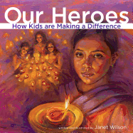 Our Heroes: How Kids Are Making a Difference