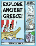Explore Ancient Greece!: 25 Great Projects, Activities, Experiments