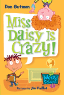 Miss Daisy Is Crazy!
