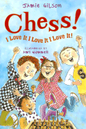 Chess! I Love It, I Love It, I Love It!