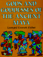 The Gods and Goddesses of Ancient Maya
