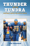Thunder on the Tundra: Football Above the Arctic Circle