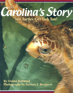 Carolina's Story: Sea Turtles Get Sick Too