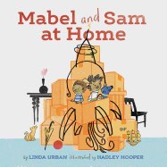 Mabel and Sam at Home