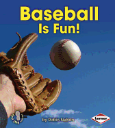 Baseball Is Fun!