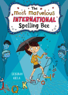The Most Marvelous International Spelling Bee
