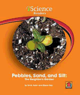 Pebbles, Sand, and Silt: The Neighbor's Garden