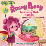 Rosey Posey and the Perfectly Pink Radish