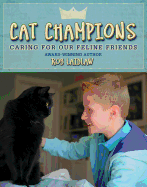 Cat Champions: Caring for Our Feline Friends