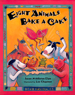 Eight Animals Bake a Cake