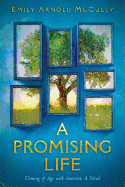 A Promising Life: Coming of Age with America