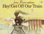 Hey! Get Off Our Train