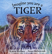 Imagine You Are a Tiger