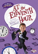 At the Eleventh Hour: And Other Expressions about Money and Numbers