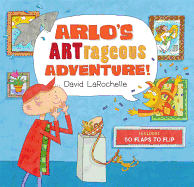 Arlo's Artrageous Adventure!