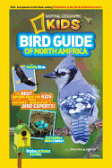 Bird Guide of North America: The Best Birding Book for Kids from National Geographic's Bird Experts