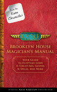 Brooklyn House Magician's Manual: Your Guide to Egyptian Gods & Creatures, Glyphs