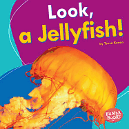 Look, a Jellyfish!