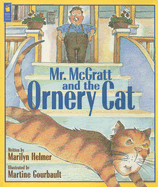 Mr. McGratt and the Ornery Cat