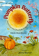 Pumpkin Butterfly: Poems from the Other Side of Nature