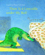 There Is a Crocodile Under My Bed