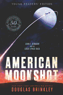American Moonshot: John F. Kennedy and the Great Space Race (Young Readers Edition)