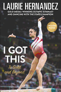 I Got This: To Gold and Beyond
