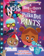 Sing and Dance in Your Polka-Dot Pants