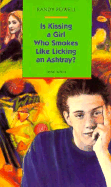 Is Kissing a Girl Who Smokes Like Licking an Ashtray?