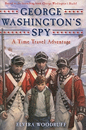 George Washington's Spy: A Time Travel Adventure