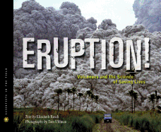 Eruption!: Volcanoes and the Science of Saving Lives