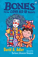Bones and the Clown Mix-Up Mystery