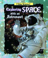 Exploring Space with an Astronaut