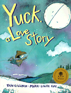 Yuck, a Love Story