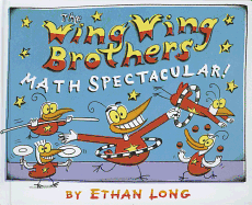 The Wing Wing Brothers Math Spectacular