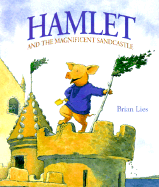 Hamlet and the Magnificent Sandcastle