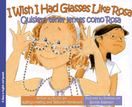 I Wish I Had Glasses Like Rosa / Quisiera tener lentes como Rosa