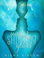 Under Shifting Glass