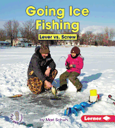Going Ice Fishing: Lever vs. Screw