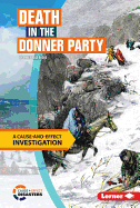 Death in the Donner Party: A Cause-And-Effect Investigation