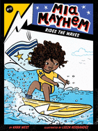Mia Mayhem Rides the Waves