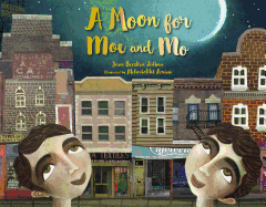 A Moon for Moe and Mo