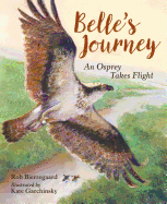 Belle's Journey: An Osprey Takes Flight