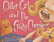 Glitter Girl and the Crazy Cheese