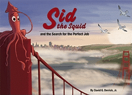 Sid the Squid: And the Search for the Perfect Job