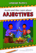 Austin and Alex Learn about Adjectives